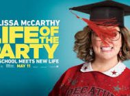 Get Ready to Laugh Your Head Off As You Watch Life Of The Party Featuring The Funny Melissa Mccarthy